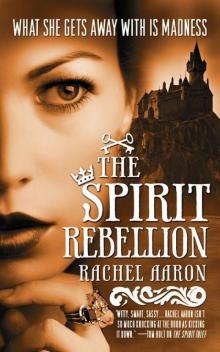 The Spirit Rebellion: The Legend of Eli Monpress: Book 2 tloem-2