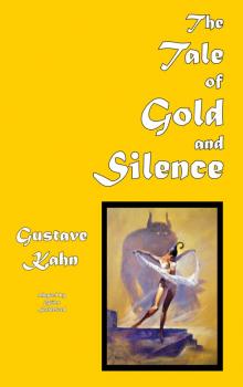 The Tale of Gold and Silence