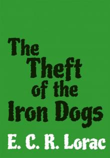 The Theft of the Iron Dogs