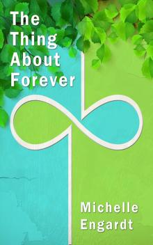 The Thing About Forever