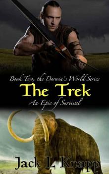 The Trek: Darwin's World, Book II (The Darwin's World Series 2)