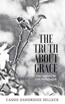 The Truth About Grace