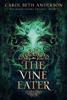 The Vine Eater (The Magic Eaters Trilogy Book 2)