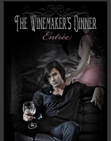 The Winemaker's Dinner: Entrée