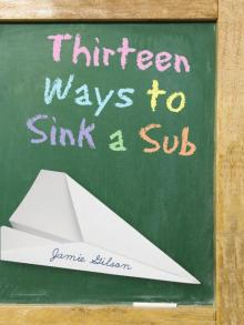 Thirteen Ways to Sink a Sub