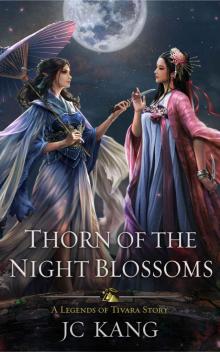 Thorn of the Night Blossoms