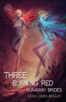 Three Burning Red Runaway Brides