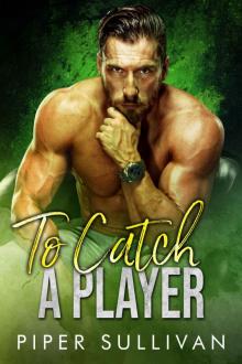 To Catch A Player (Second Chance)