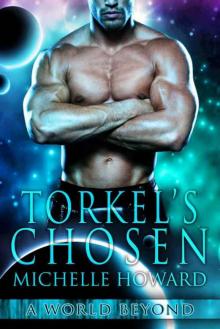 Torkel's Chosen: A World Beyond Book 1