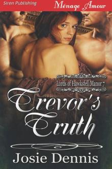 Trevor's Truth [Lords of Hawskfell Manor 7] (Siren Publishing Ménage Amour)