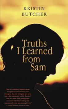 Truths I Learned from Sam