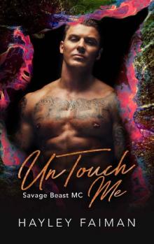 UnTouch Me (Savage Beast MC Book 5)