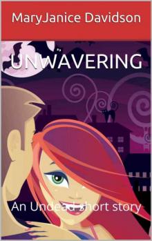 UNWAVERING: An Undead short story (Undead shorts Book 1)