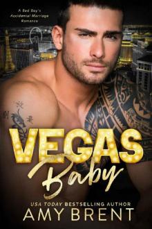 Vegas Baby: A Bad Boy's Accidental Marriage Romance