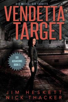 Vendetta Target: Six Assassins Book 5