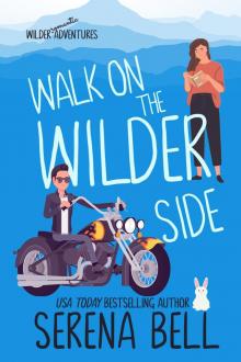 Walk on the Wilder Side: Wilder Adventures, Book 2