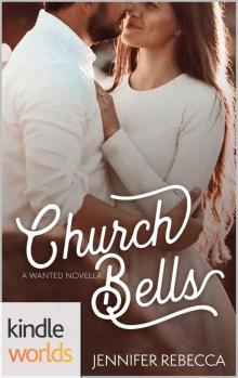 Wanted: Church Bells (Kindle Worlds Novella)