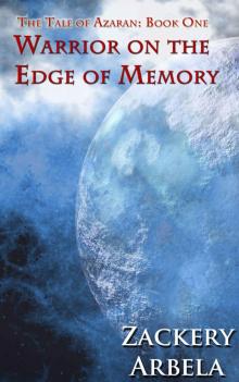 Warrior on the Edge of Memory (The Tale of Azaran Book 1)