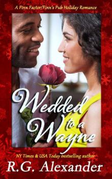 Wedded to a Wayne: A Finn World Holiday Romance