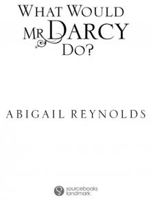 What Would Mr. Darcy Do?