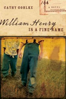 William Henry is a Fine Name