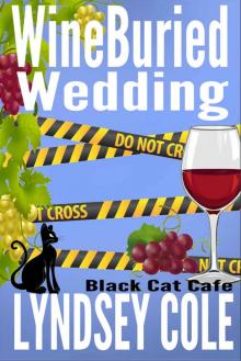 WineBuried Wedding (Black Cat Cafe Cozy Mystery Series Book 8)