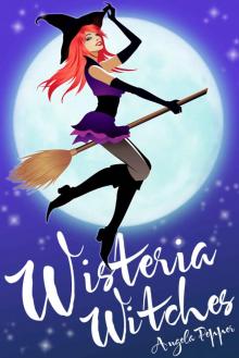Wisteria Witches (Witch Cozy Mystery and Paranormal Romance)