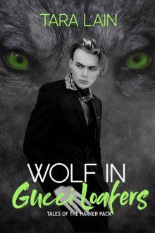 Wolf in Gucci Loafers (Tales of the Harker Pack Book 2)