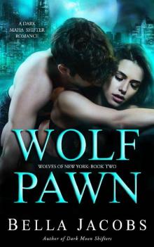 Wolf Pawn (Wolves of New York #2)