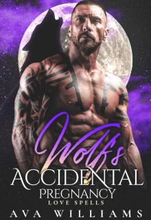 Wolf's Accidental Pregnancy: A Fated Mate Romance (Love Spells)