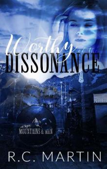 Worthy of the Dissonance (Mountains & Men Book 3)