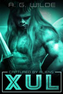 Xul: Alien Abduction Romance (Captured By Aliens Book 1)