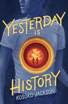 Yesterday Is History