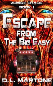 Zombie Chaos (Book 1): Escape from the Big Easy