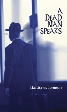 A Dead Man Speaks