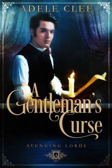 A Gentleman's Curse: Avenging Lords - Book 4