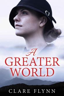 A Greater World: A woman's journey