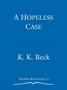 A Hopeless Case