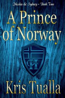 A Prince of Norway: Nicolas & Sydney: Book 2 (The Hansen Series - Nicolas & Sydney)