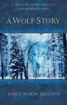 A Wolf Story