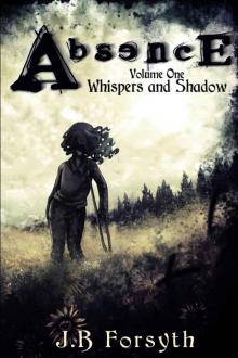 Absence_Whispers and Shadow