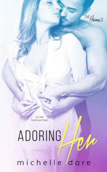 Adoring Her (The Heiress #3)