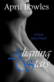 Aligning Stars (Fate's Intent Book 1)