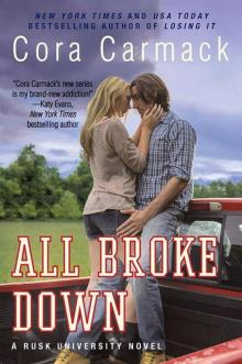 All Broke Down (Rusk University #2)