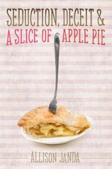 Allison Janda - Marian Moyer 02 - Seduction, Deceit & a Slice of Apple Pie