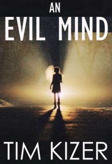 An Evil Mind--A Suspense Novel