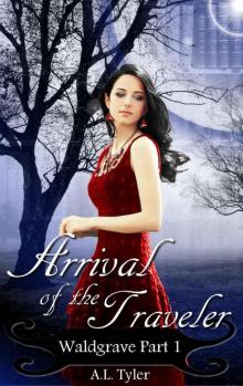 Arrival of the Traveler (Waldgrave Book 1)