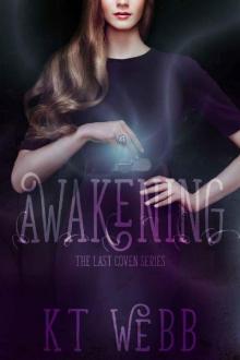 Awakening: The Last Coven Series