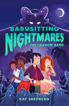 Babysitting Nightmares_The Shadow Hand