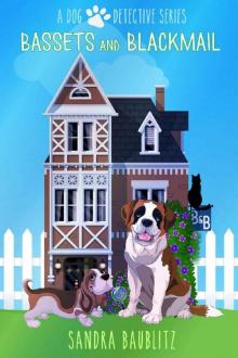 Bassets and Blackmail (A Dog Detective Series Novel Book 2)